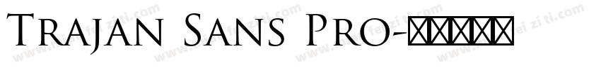 Trajan Sans Pro字体转换